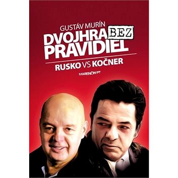 

Dvojhra bez pravidiel: Rusko VS Kočner