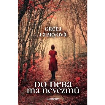 

Do neba ma nevezmú