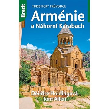 

Arménie a Náhorní Karabach: Turistický průvodce