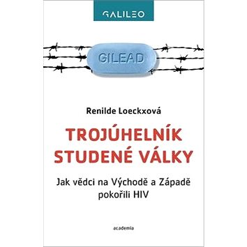 

Trojúhelník studené války: Jak vědci na Východě a Západě pokořili HIV