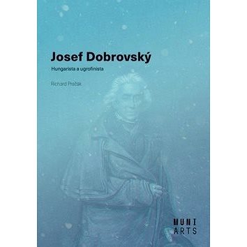 

Josef Dobrovský: Hungarista a ugrofinista