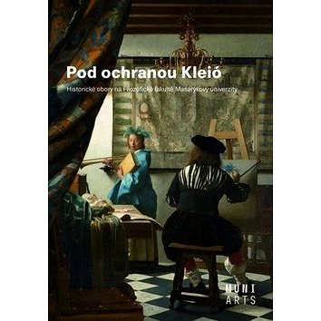 

Pod ochranou Kleió: Historické obory na Filozofické fakultě Masarykovy univerzity