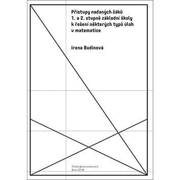

Přístupy nadaných žáků 1. a 2. stupně ZŠ k řešení některých úloh v matematice