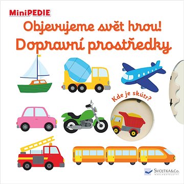 

Objevujeme svět hrou! Dopravní prostředky: MiniPEDIE