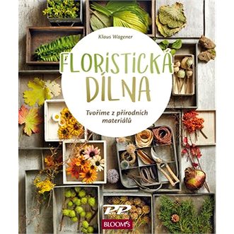 

Floristická dílna: Tvoříme z přírodních materiálů