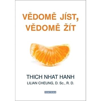 

Vědomě jíst, vědomě žít: Jak upravit tělesnou hmotnost a zajistit trvalé zdraví