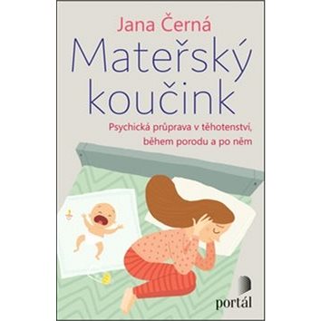 

Mateřský koučink: Psychická příprava v těhotenství, během porodu a po něm