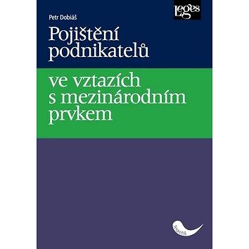 

Pojištění podnikatelů ve vztazích s mezinárodním prvkem