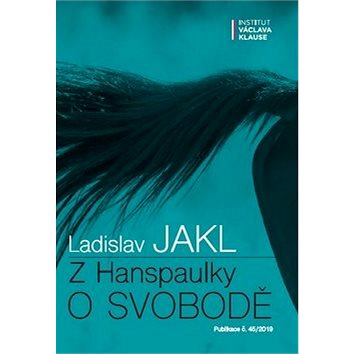 

Z Hanspaulky o svobodě
