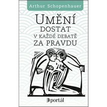

Umění dostat v každé debatě za pravdu: Eristická dialektika