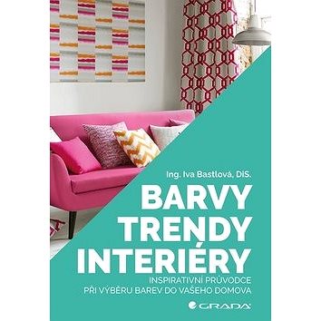 

Barvy, trendy, interiéry: Inspirativní průvodce při výběru barev do vašeho domova