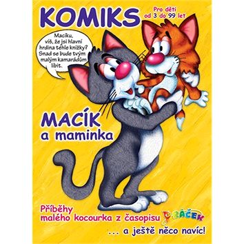 

Macík a maminka: Komiksové příběhy malého kocourka