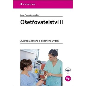 

Ošetřovatelství II: 2., přepracované a doplněné vydání