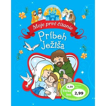 

Príbeh Ježiša: Moje prvé čítanie