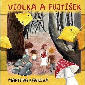 

Violka a Fujtíšek