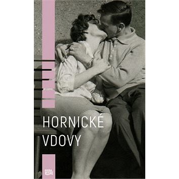 

Hornické vdovy