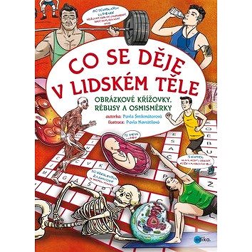 

Co se děje v lidském těle: Obrázkové křížovky, rébusy a osmisměrky