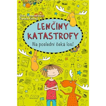 

Lenčiny katastrofy Na poslední čeká los!
