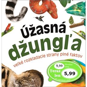 

Úžasná džungľa: Veľké rozkladacie strany plné faktov