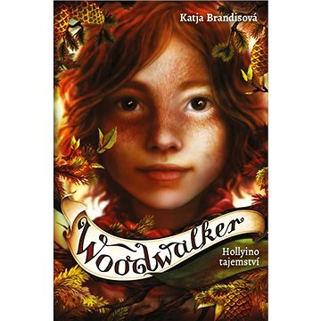 

Woodwalker Hollyino tajemství