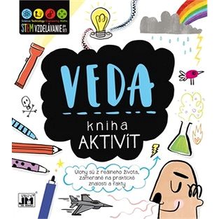 

Kniha aktivít Veda: Úlohy sú z reálneho života zamerané na praktické znalosti a fakty