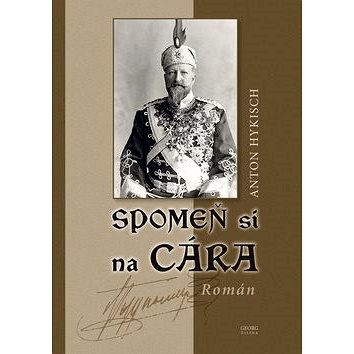 

Spomeň si na cára: Román