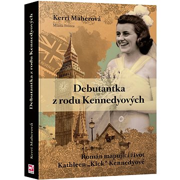 

Debutantka z rodu Kennedyů