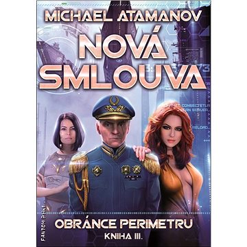 

Obránce perimetru Nová smlouva: Kniha III.
