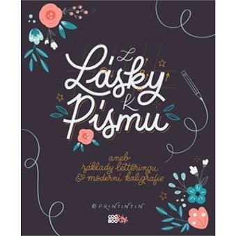 

Z lásky k písmu: aneb základy letteringu v modení kaligrafii