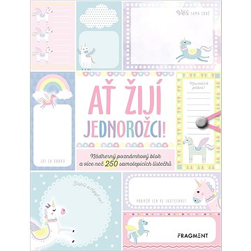 

Ať žijí jednorožci: Nádherný poznámkový blok a více než 250 samolepících lístečků