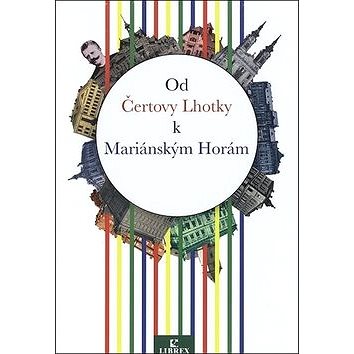 

Od Čertovy Lhotky k Mariánským Horám