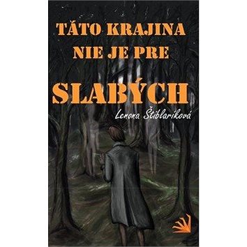 

Táto krajina nie je pre slabých