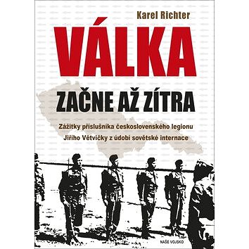 

Válka začne až zítra