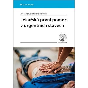 

Lékařská první pomoc v urgentních stavec