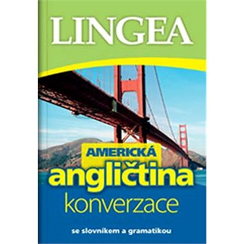 

Americká angličtina konverzace: se slovníkem a gramatikou