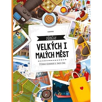 

Příběhy velkých i malých měst