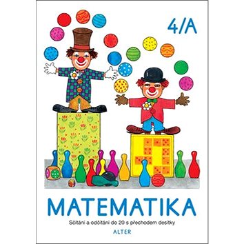 

Matematika 4/A: Sčítání a očítání do 20 s přechodem desítky