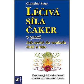 

Léčivá síla čaker v praxi