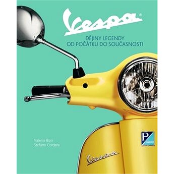 

Vespa: Dějiny legendy od počátku do současnosti