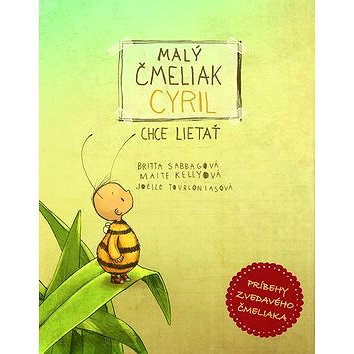 

Malý čmeliak Cyril chce lietať