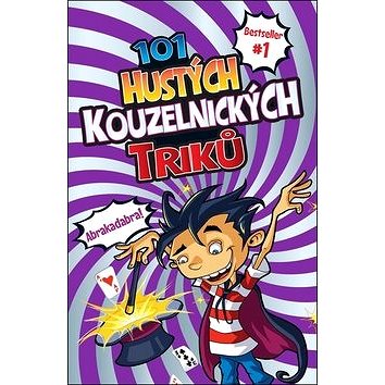 

101 hustých kouzelnických triků
