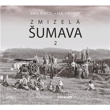 

Zmizelá Šumava 2