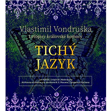 

Tichý jazyk: Letopisy královské komory
