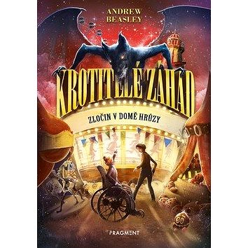 

Krotitelé záhad Zločin v domě hrůzy