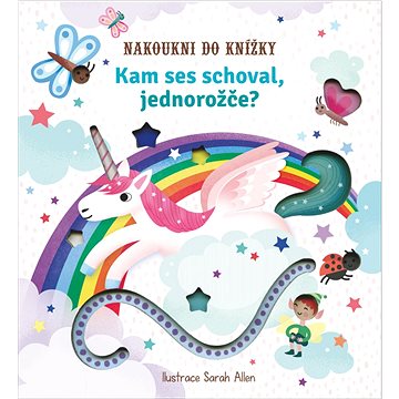 

Kam ses schoval, jednorožce