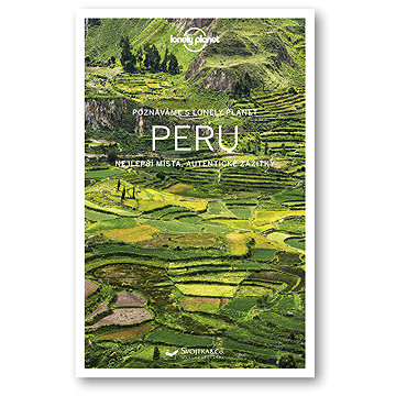 

Peru: Nejlepší místa Autentické zážitky