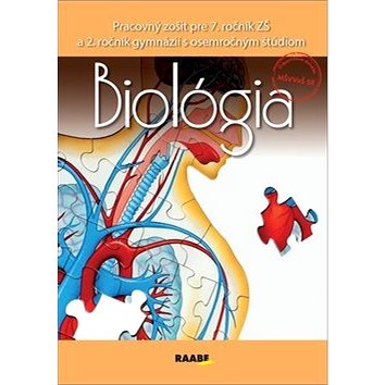 

Biológia Pracovný zošit pre 7. ročník ZŠ a 2. ročník gymnázií: S osemročným štúdiom