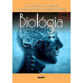 

Biológia Pracovný zošit pre 8. ročník ZŠ a 3. ročník gymnázií: S osemročným štúdiom