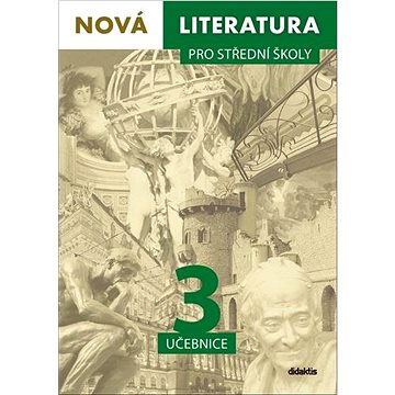 Nová literatura pro střední školy 3 učebnice