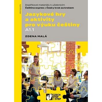 Jazykové hry a aktivity pro výuku češtiny A1.1 - Kniha